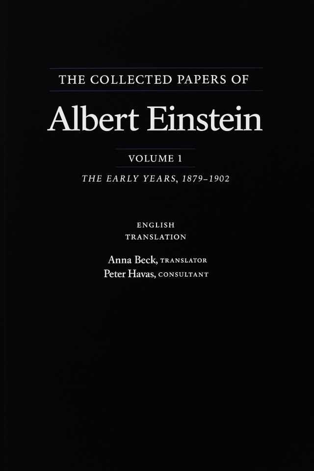  Einstein 第1巻 1879-1902 Einstein 第1巻 1879-1902 The Collected Papers of Albert Einstein