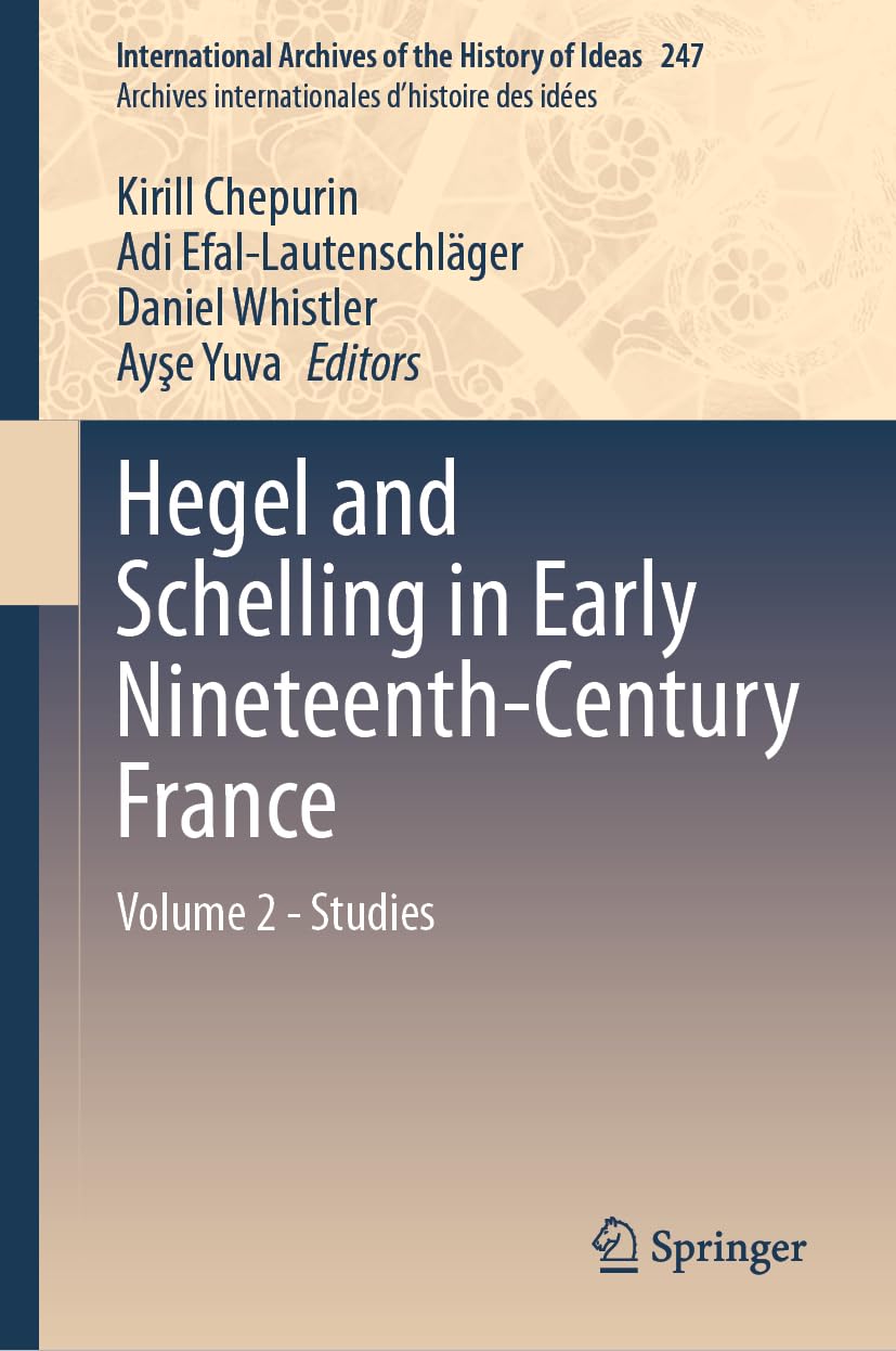 Hegel and Schelling in Early Nineteenth-Century France | 2 Volumes